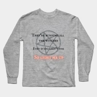 So Light Me Up Long Sleeve T-Shirt